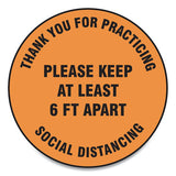 Slip-gard Floor Signs, 12" Circle,"thank You For Practicing Social Distancing Please Keep At Least 6 Ft Apart", Orange, 25-pk
